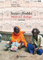 Jezus - Budda. Możliwy dialog?